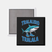 Tralalero Tralala Funny Italian Brainrot Toddlers  Magnet (Vorderseite/Rückseite)