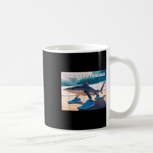 Tralalero Tralala Funny Shark Meme Kaffeetasse (Rechts)