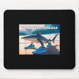 Tralalero Tralala Funny Shark Meme Mousepad