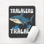 Tralalero Tralala Funny Shark Meme Mousepad (Mit Mouse)