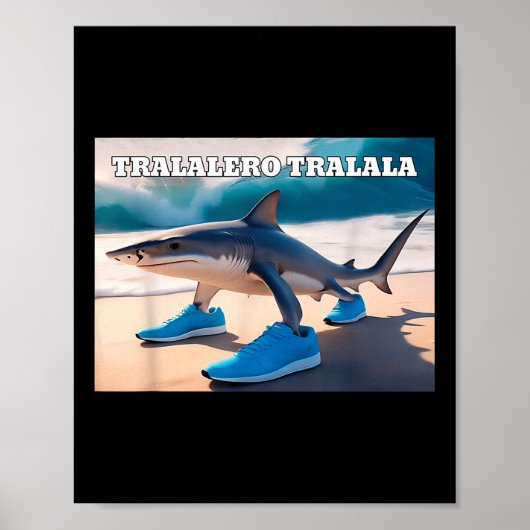 Tralalero Tralala Funny Shark Meme Poster (Vorne)