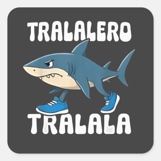 Tralalero Tralala Funny Shark Meme Quadratischer Aufkleber (Vorderseite)