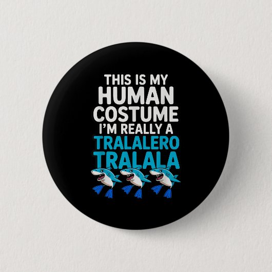 Tralalero Tralala Human Costume Funny Meme Hallowe Button (Vorderseite)