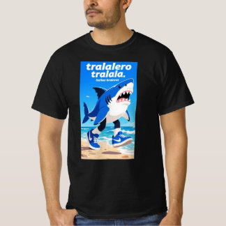 tralalero tralala "italian brainrot" T-Shirt