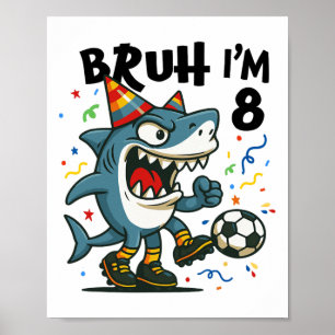 Tralalero Tralala Italien Brainrot Junge Fußball 8 Poster