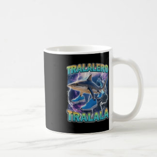 Tralalero Tralala italienischer Brainrot lustiger Kaffeetasse