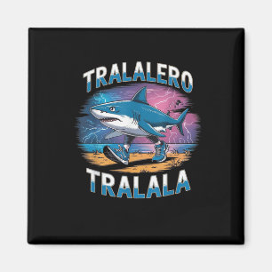 Tralalero Tralala italienischer Brainrot lustiger Magnet