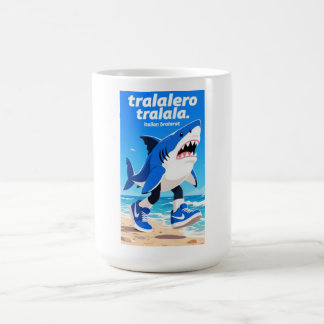 tralalero tralala "italienischer Gehirnfäule" Kaffeetasse