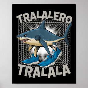 Tralalero -tralala Italienischer-Hirnschmalz Lusti Poster