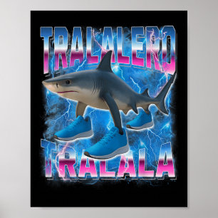 Tralalero-tralala Italienischer-Hirnschrott Lustig Poster