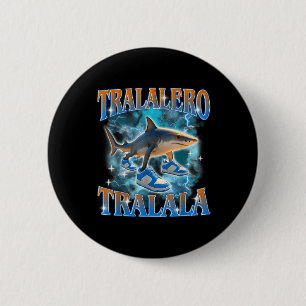 Tralalero Tralala Shark Meme Bootle Button