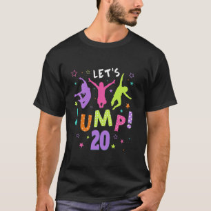 Trampolin Bounce 20. Geburtstag Party Outfit Outdo T-Shirt