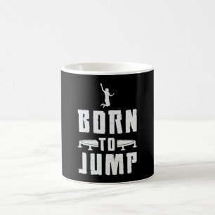 Trampolin, Geboren für den Sprung Gymnast Trampoli Kaffeetasse