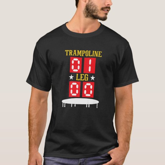 Trampolin One Leg Zero Broken Leg Trampolin Jum T-Shirt (Vorderseite)