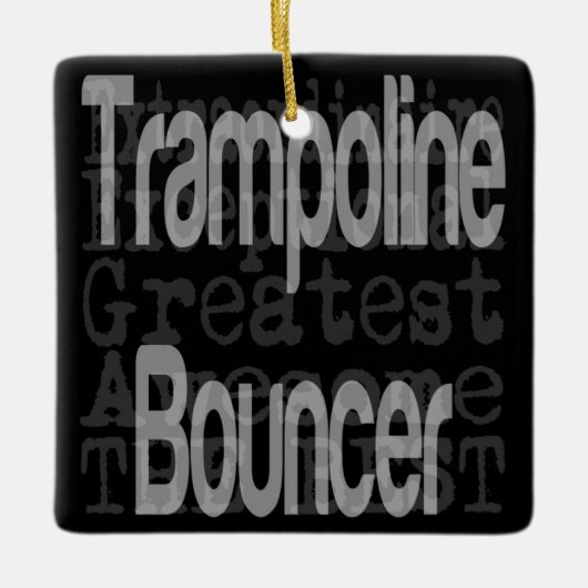 Trampoline Bouncer Extraordinator Keramikornament (Vorderseite)