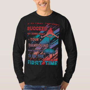 Trampoline Jumping Trampolin Gymnastik 22 T-Shirt