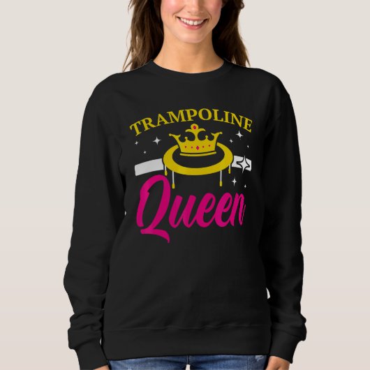 Trampoline Queen Jumping Trampoliner Trampolining Sweatshirt (Vorderseite)