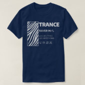 Trance Music Dance Music Techno Tech House Hard Tr T-Shirt (Design vorne)