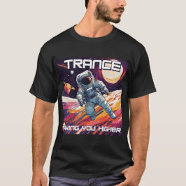 Trance Music - Höheres Astronautendesign T-Shirt