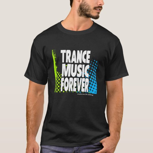 Trance-Musik für immer T-Shirt (Vorderseite)