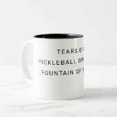 Träne meines Pickleball Gegner Brunnen des Erfolgs Zweifarbige Tasse (Vorderseite Links)