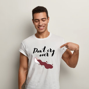 Träne nicht über das Spill-Kaffeemaschine! T-Shirt