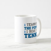 Tränen der Leute, die ich bei Tennis trage Kaffeetasse (VorderseiteRechts)