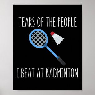 Tränen der Leute, die ich beim Badminton-Shuttle-S Poster