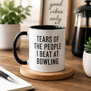 Tränen der Leute, die ich beim Bowling geschlagen  Tasse
