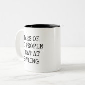 Tränen der Leute, die ich im Bowling Funny trage Zweifarbige Tasse (Vorderseite Links)