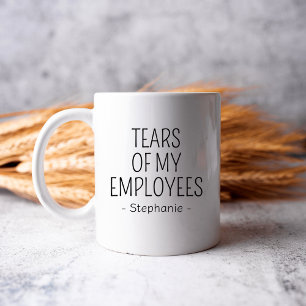 Tränen meiner Angestellten Funny Boss Geschenke Tasse