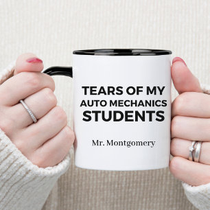 Tränen meiner Automechanik-Studenten Lustiger Lehr Tasse