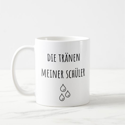 Tränen meiner deutschen Schüler - Funny German Tea Kaffeetasse (Links)