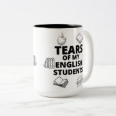 Tränen meiner Englisch-Schüler für Englischlehrer Zweifarbige Tasse (VorderseiteRechts)
