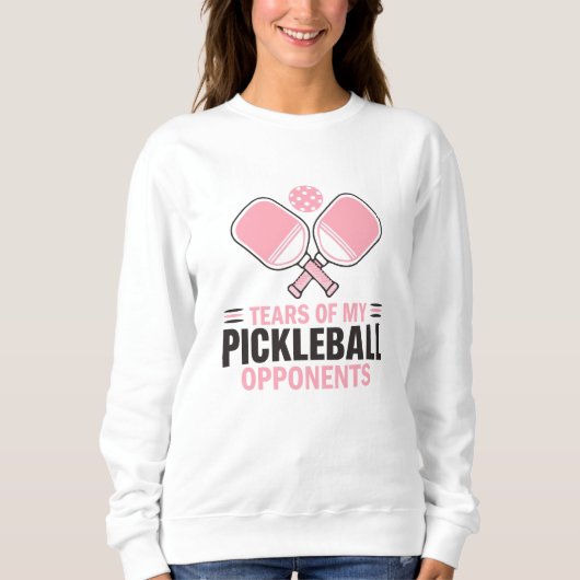 Tränen meiner Gegner im Pickleball - Funny Sweatshirt (Vorderseite)