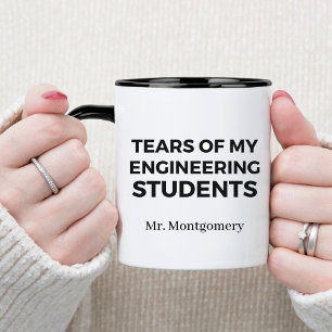 Tränen meiner Ingenieursstudenten Lustiger Lehrer  Tasse
