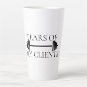 Tränen meiner Klienten Personal Trainer Barbell Milchtasse (Vorderseite)