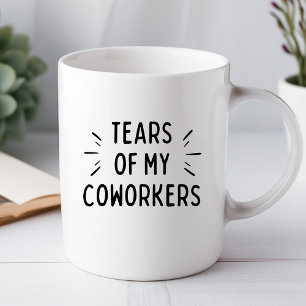 Tränen Meiner Kollegen Lustiger Büro Tasse
