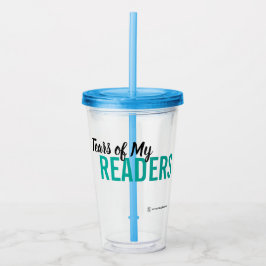 Tränen meiner Leser Cup mit Lid Acryltrinkbecher