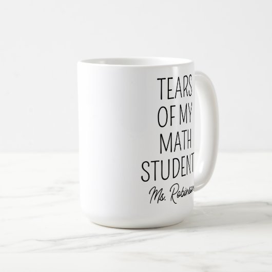 Tränen meiner Mathematikschüler, Lehrerbewertung Kaffeetasse (VorderseiteRechts)