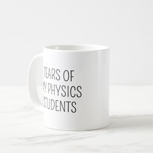 Tränen meiner Physik SchülerInnen Funny Physics Le Kaffeetasse (Vorderseite Links)