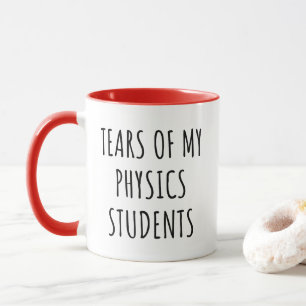 Tränen meiner Physikstudenten Tasse Lustiger Lehre