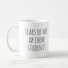 Tränen meiner Schüler Funny Teacher Appreciation Kaffeetasse