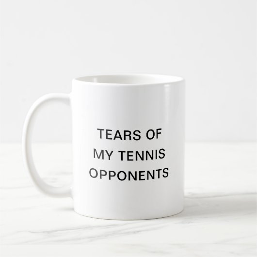 Tränen meiner Tennis-Gegner Typografie Kaffeezuber Kaffeetasse (Links)
