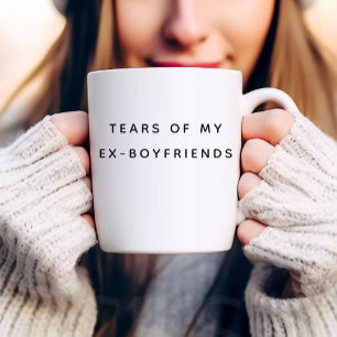 Tränen meines Ex-Freundes   Funny Typografy Zweifarbige Tasse