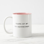 Tränen meines Ex-Freundes | Funny Typografy Zweifarbige Tasse (Links)