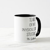 Tränen meines Physikunterrichters Tasse (VorderseiteRechts)