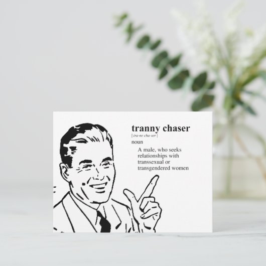 TRANNY CHASER POSTKARTE (Stehend Vorderseite)