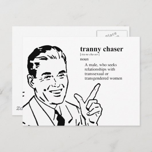 TRANNY CHASER POSTKARTE (Vorne/Hinten)