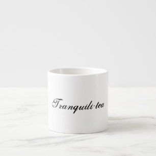 Tranquili-Tee Espressotasse